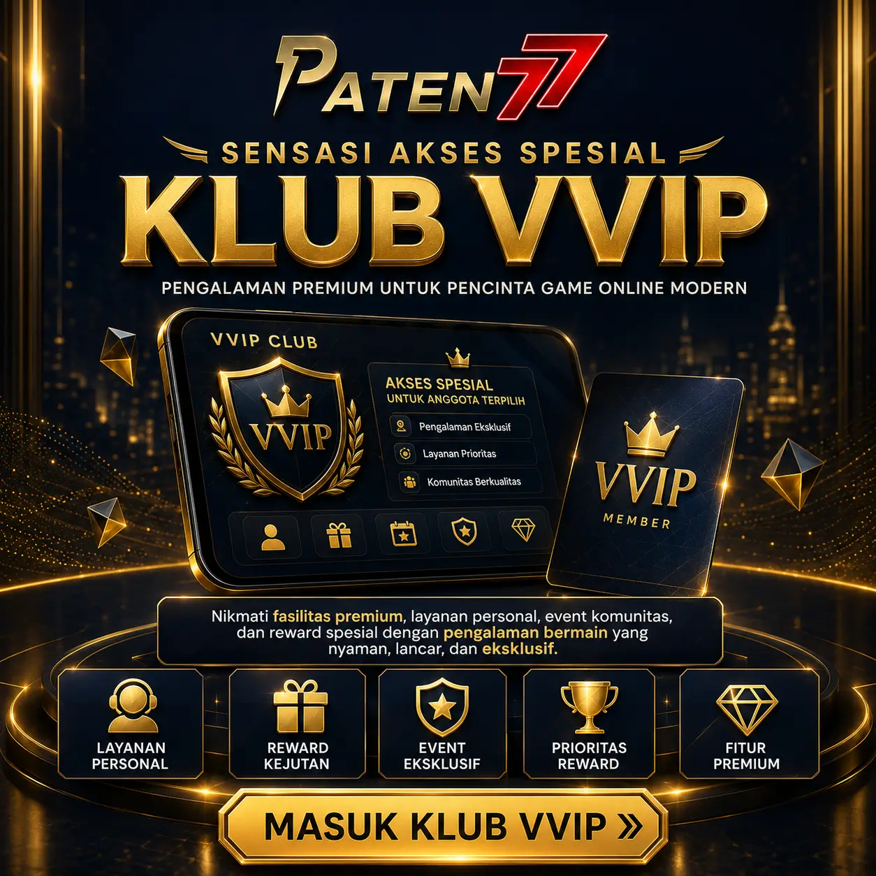 Program Eksklusif Klub VVIP PATEN77 Tempat Berkumpulnya Pencinta Game Online Modern